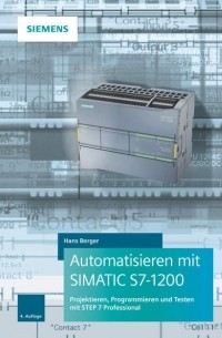 Hans  Berger - Automatisieren mit SIMATIC S7-1200