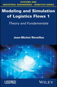 Modeling and Simulation of Logistics Flows 1