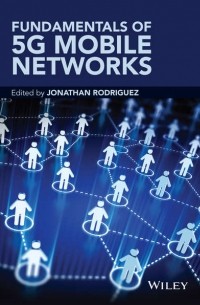 Fundamentals of 5G Mobile Networks