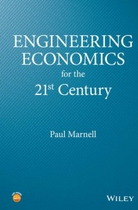 Engineering Economics for the 21st Century