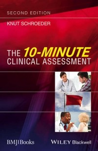 Knut  Schroeder - The 10-Minute Clinical Assessment