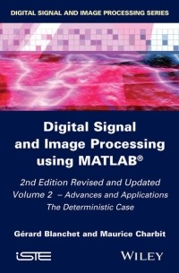 G?rard Blanchet - Digital Signal and Image Processing using MATLAB, Volume 2