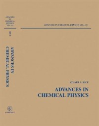 Stuart A. Rice - Advances in Chemical Physics. Volume 131