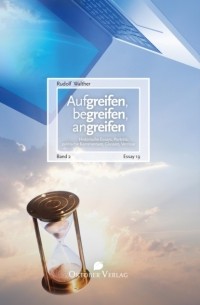 Rudolf Walther - Aufgreifen, begreifen, angreifen - Band 2