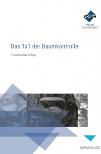 Forum Verlag Herkert GmbH - Das 1x1 der Baumkontrolle