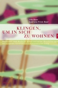 Udo Baer - Klingen, um in sich zu wohnen 1