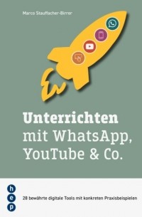 Unterrichten mit WhatsApp, YouTube & Co.