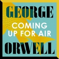 Джордж Оруэлл - Coming Up For Air