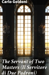 The Servant of Two Masters