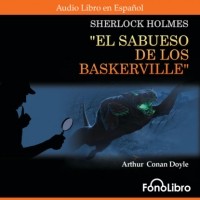 Артур Конан Дойл - El Sabueso de Los Baskerville