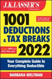 Barbara Weltman - J.K. Lasser's 1001 Deductions and Tax Breaks 2022
