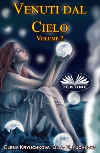 Venuti Dal Cielo, Volume 2