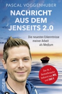 Pascal Voggenhuber - Nachricht aus dem Jenseits 2.0