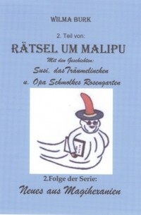 Wilma Burk - R?tsel um Malipu 2. Teil