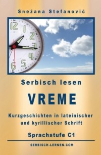 Serbisch: Kurzgeschichten "Vreme" - Sprachstufe C1