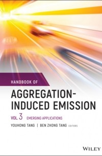 Handbook of Aggregation-Induced Emission, Volume 3