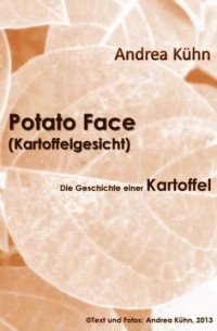 Andrea K?hn - Potato Face