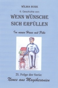 Wenn W?nsche sich erf?llen 6. Geschichte