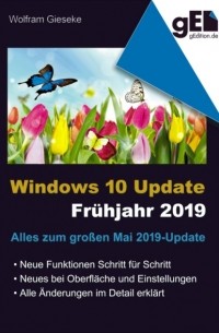 Wolfram Gieseke - Windows 10 Update - Fr?hjahr 2019