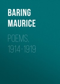 Baring Maurice - Poems, 1914-1919