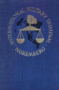 Various  Various - Trial of the Major War Criminals Before the InterMilitary Tribunal