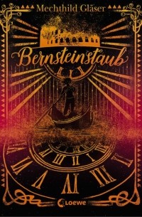 Мехтильда Глейзер - Ophelia und die Bernsteinchroniken