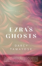 Darcy Tamayose - Ezra&#039;s Ghosts