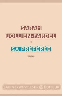 Sarah Jollien-Fardel - Sa préférée