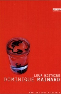Доминик Менар - Leur histoire