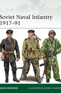 David Greentree - Soviet Naval Infantry 1917–91