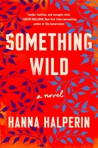 Ханна Гальперин - Something Wild