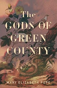 Мэри Элизабет Поуп - The Gods of Green County