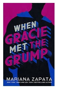 Мариана Запата - When Gracie Met The Grump