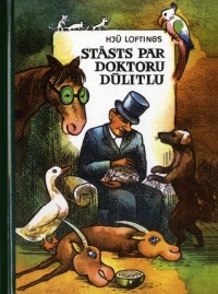 Hjū Loftings - Stāsts par doktoru Dūlitlu