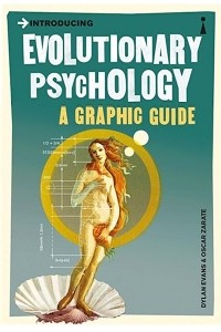  - Introducing Evolutionary Psychology: A Graphic Guide