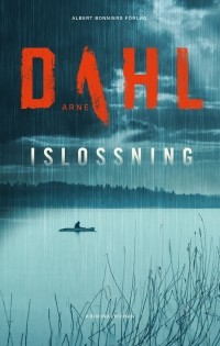 Arne Dahl - Islossning