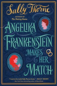 Салли Торн - Angelika Frankenstein Makes Her Match