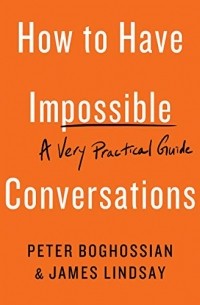  - How to have impossible conversations