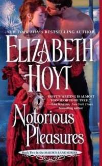 Элизабет Хойт - Notorious Pleasures