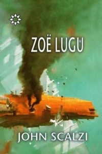 John Scalzi - Zoë lugu