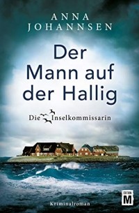 Анна Йоханнсен - Der Mann auf der Hallig