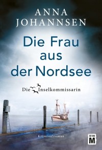 Анна Йоханнсен - Die Frau aus der Nordsee