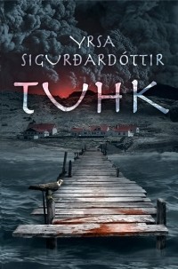 Yrsa Sigurðardóttir - Tuhk