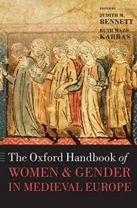  - The Oxford Handbook of Women and Gender in Medieval Europe