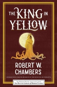 Роберт Чамберс - The King in Yellow (сборник)