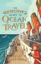 Nicki Greenberg - The Detective’s Guide to Ocean Travel