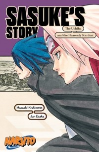  - Naruto: Sasuke’s Story—The Uchiha and the Heavenly Stardust