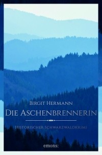Birgit Hermann - Die Aschenbrennerin