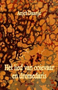 Анжет Даанже - Het lied van ooievaar en dromedaris