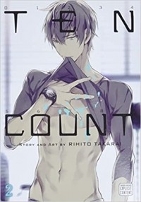 Рихито Такараи - Ten Count, Vol. 2